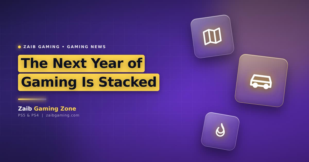 Upcoming Games Worth Waiting For in 2025 and 2026